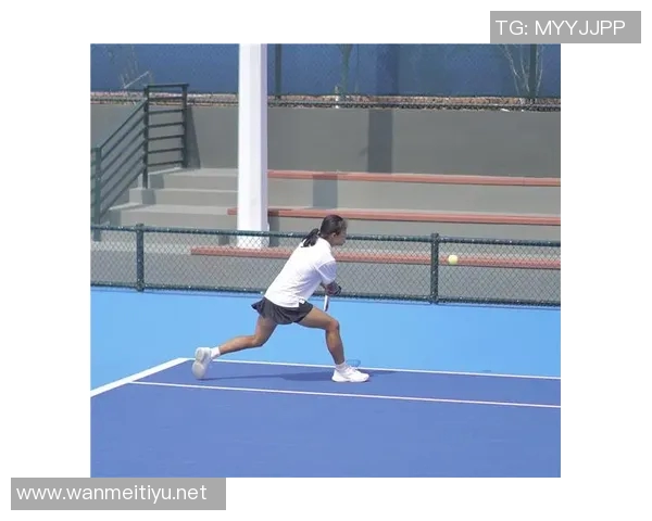 聚焦上海网球队技术提升之路与训练方法探讨